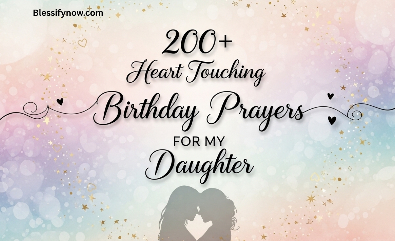200+ Heart Touching Birthday Prayers for My Daughter