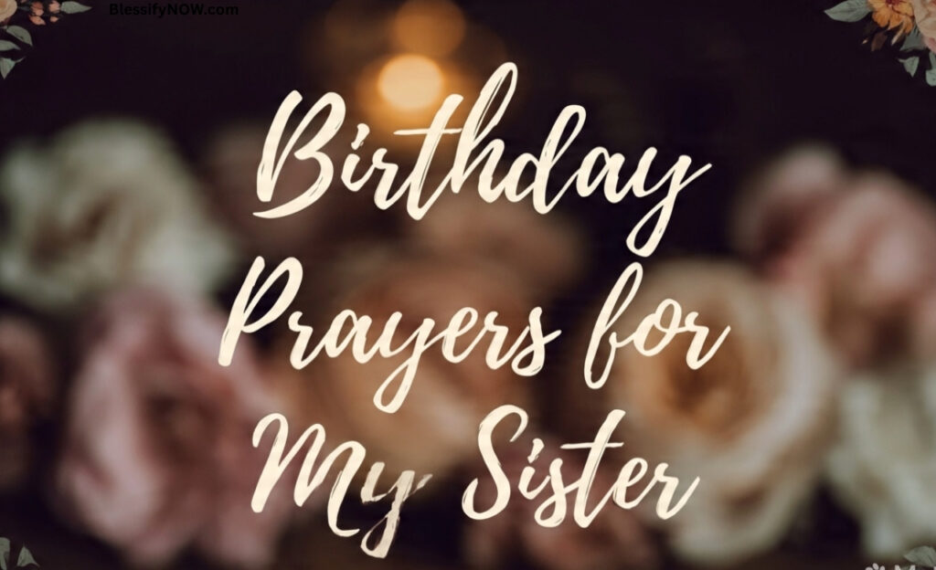 Birthday Prayers for My Sister