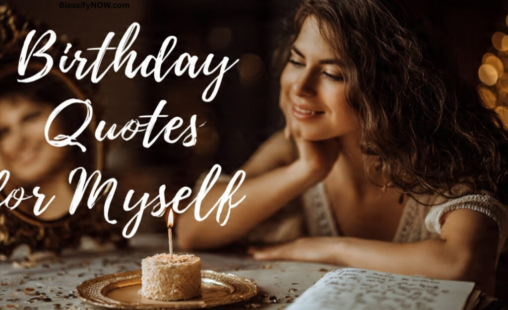 Birthday Quotes for Myself