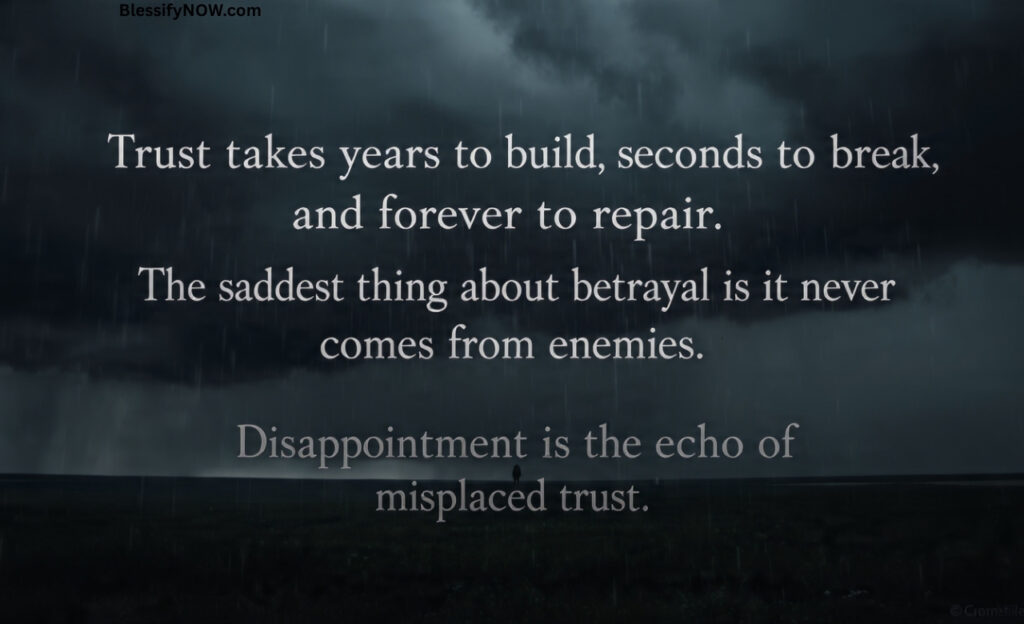 Emotional Quotes About Betrayal, Trust, and Disappointment