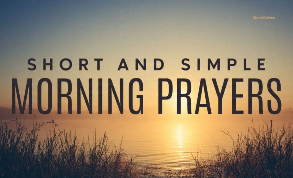 Short and Simple Morning Prayers