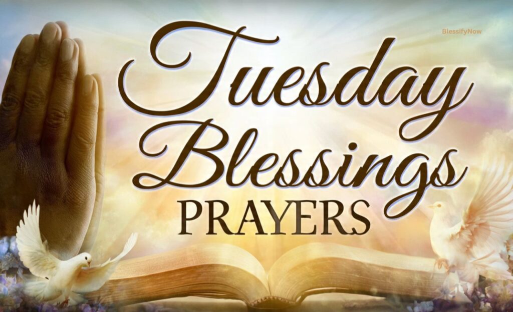 Tuesday Blessings Prayers