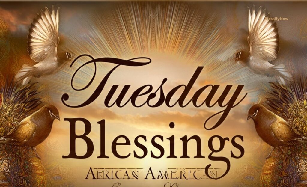 Tuesday Blessings